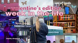 week in my life at leeds uni⋆♡°valentine's edition✩˙⋆charity shops, harrogate, lectures & skincare