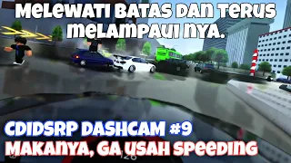 CDID STAFF JADI KORBAN Tabrakan! || CDIDSRP DASHCAM #9 - Mending gausah speeding dah