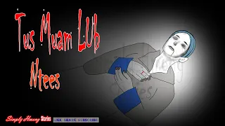 Tus Muam Lub Ntees | The Sister's Funeral - Hmong Creepy Story 12/01/21