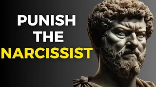 PUNISH the NARCISSIST! 13 Stoic Ways | Stoicism