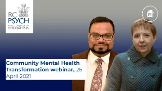 Community Mental Health Transformation webinar, 26 April 2021