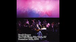 Frank Zappa - 1976 12 26 - The Palladium, New York, NY