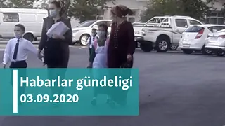 Habarlar gündeligi - 3-nji sentýabr, 2020-nji ýyl