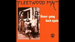 Fleetwood Mac - Never Going Back Again (2021 Remaster)