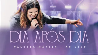 Dia Após Dia  - Valesca Mayssa (Com Letra)