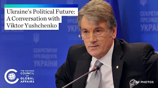 Ukraine's Political Future: A Conversation With Viktor Yushchenko