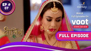 Naagin 3 | नागिन 3 | Ep. 7 | Bela's Life Is In Danger