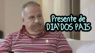 Presente de DIA DOS PAIS - DESCONFINADOS