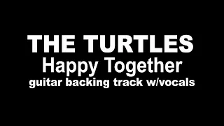 THE TURTLES-HAPPY TOGETHER GUITAR BACKING TRACK