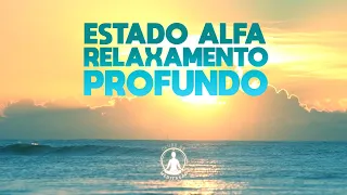 MÚSICA DE MEDITAÇÃO PARA INDUÇÃO AO ESTADO ALFA - RELAXAMENTO PROFUNDO - BATIDAS BINAURAIS