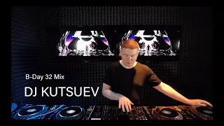 DJ KUTSUEV - B-Day 32 Mix