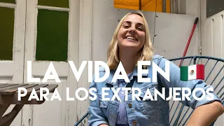 ¿Cómo es vivir en México para los extranjeros?