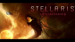 Stellaris Leviathans OST - The Awakened