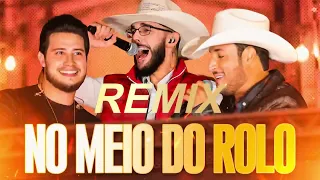 No Meio do Rolo Remix - Luan Pereira e Bruno e Barretto