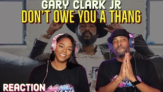 First Time Hearing Gary Clark Jr. - “Don't Owe You A Thang” Reaction | Asia and BJ