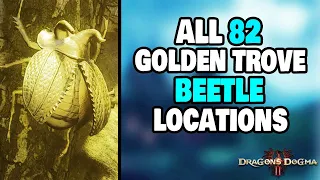 ALL 82 Golden Trove Beetle Locations in Dragon's Dogma 2