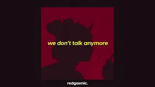 charlie puth - we don't talk anymore feat. selena gomez (slowed + reverb)