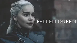 (GoT) Daenerys Targaryen | Fallen Queen