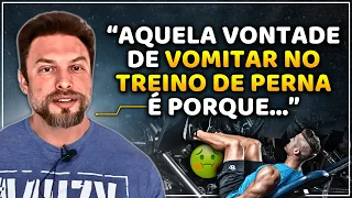 POR QUE DA VONTADE DE VOMITAR NO TREINO DE PERNA? | Muzy Explica