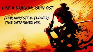 Like a Dragon: Ishin OST - Four Unrestful Flowers (The Datamined Mix)