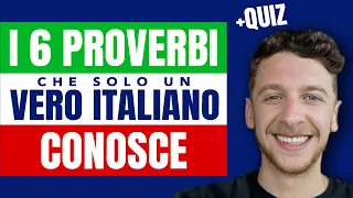 6 Proverbi Più Conosciuti in Italia (Sub ITA) | Imparare l’Italiano