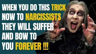 When You Do This Trick Now To Narcissists, They Will Suffer And Bow To You Forever |NPD |Narcissism