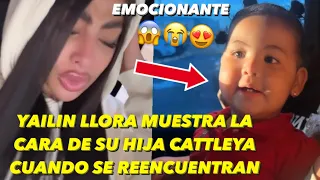 Yailin La Más Viral llora En Shock Muestra La Cara De Su Hija Cattleya Cuando Se Reencuentran 😱😍