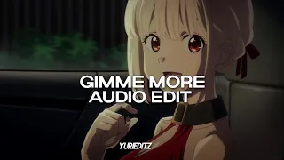 gimme more - britney spears『edit audio』