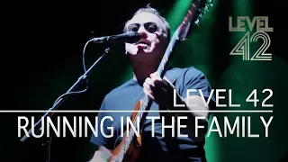 Level 42 - Running In The Family (Eternity Tour 2018)