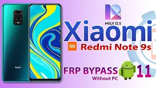 Xiaomi Redmi Note 9s FRP Bypass Without PC 2022 | MIUI 12.5 Note 9s Google Account Unlock Android 11