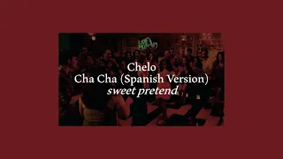 chelo - cha cha (spanish version) [slowed + reverb]