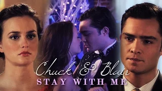 ● Chuck & Blair | Stay with me