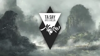 Ta Say - APJ x Helia x Masew