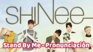 SHINee - Stand By Me | Pronunciación | Boys Over Flowers OST