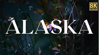 Alaska in 8K 60p HDR (Dolby Vision) 2022 Relaxation Music