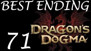 Dragon's Dogma Walkthrough - PERFECT ENDING HD Best Ending ( Ending 3 ) Part 71 Dragons Dogma