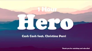 Cash Cash - Hero feat. Christina Perri ( 1 Hour ) Tiktok 🎧