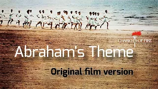 Chariots of fire  . Abrahams theme (film edited version)