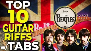 The Beatles - Top 10 Guitar Riffs w/TABS