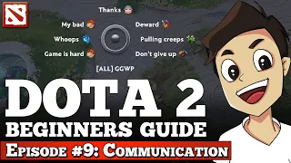 Dota 2 Beginners Guide [Episode #9: Effective Communication]