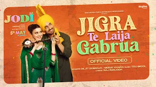 Jigra Te Laija Gabrua | Jodi | Diljit Dosanjh,Nimrat Khaira | Truskool | Raj Ranjodh | Rel 5th May