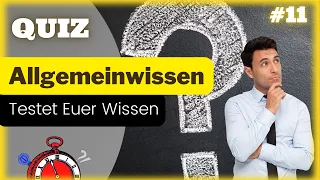 Allgemeinwissen Quiz - Testet hier Euer Wissen - Teil 11