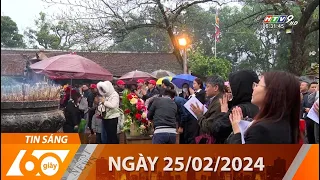 60 Giây Sáng - Ngày 25/02/2024 - HTV Tin Tức Mới Nhất 2024