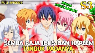 RAJA IBLIS DAN PARA DEWA TUNDUK PADANYA ‼️ DIALAH RAJA SEGALA RAJA. IRUMA-KUN S3