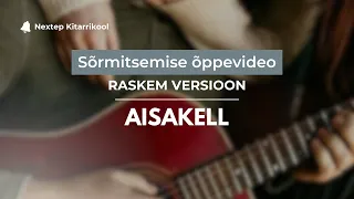 Aisakell | Raskem versioon | Sõrmitsemise õppevideo kitarrile + TAB