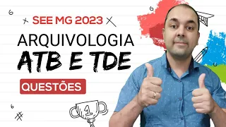 Pontos que sempre caem em ARQUIVOLOGIA - Concurso SEE MG 2023 - ATB e TDE