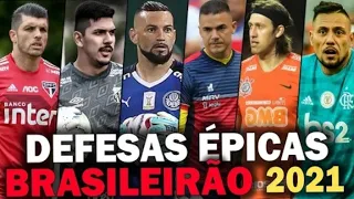 As Defesas Mais Épicas Do Brasileirão 2021 | HD