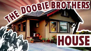 The Story Behind the Doobie Brothers House in San Jose