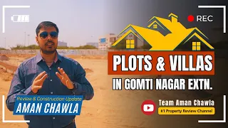 RERA - LDA Approved Plots & Villas in Gomti Nagar Extn. | Amrawati IT City | Reviewed By Aman Chawla