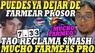 😱TAO RECLAMA A SMASH!!😱 LE PIDE QUE DEJE FARMEAR Y LO AYUDE "TIENE QUE MECHAR PROFE"😱 DOTA2